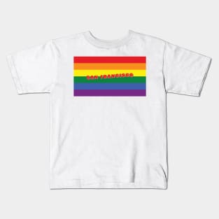 San Francisco Pride: Celebrate Love, Equality and Diversity Kids T-Shirt